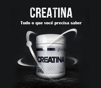 O que voc precisa saber sobre a creatina!